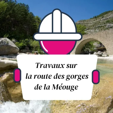 Fermeture de la route des gorges de la Méouge